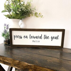 Press on Toward the Goal Bible Verse Framed Wooden Sign, Phil 3 14 ...
