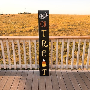 Trick or Treat Halloween Porch Sign: Tall Sturdy Pine