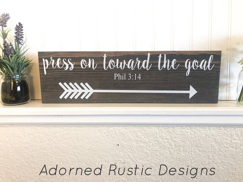 Press on Toward the Goal Bible Verse Wooden Arrow Sign Decor Etsy