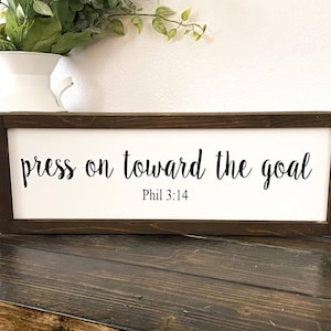 Press on Toward the Goal Bible Verse Framed Wooden Sign, Phil 3 14 ...