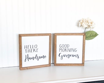 Farmhouse style framed sign / Good Morning Gorgeous Hello there handsome set / Bedroom decor signs / Bedside table sign / Cute bedroom signs