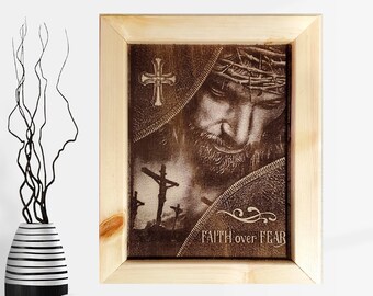 Natural Wood Engraved Jesus Picture 10x12  "Faith Over Fear"