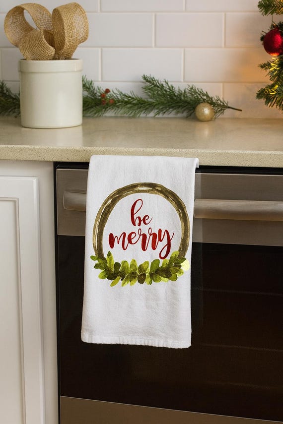 Kitchen towel, dish towel,  tea towel, Christmas kitchen towels, Christmas Decor, Neighbor Christmas Gift,  Decor, Be Merry