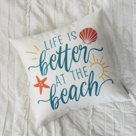 Life is better at the beach, Summer Pillow cover, Summer Pillow, Summer decor