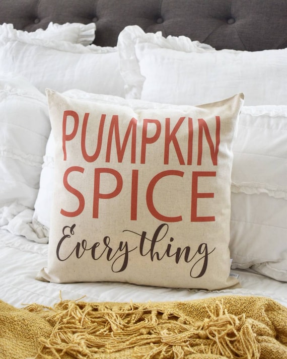 Fall Pillow Cover, Pumpkin Spice Everything, Fall Decor, Fall pillow, 18x18