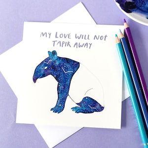 My Love Shall Not Tapir Away | Funny Love Card | I Love You Card | Love Card | Blank Card