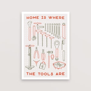 Print for Cyclist – Home Is Where The Tools Are