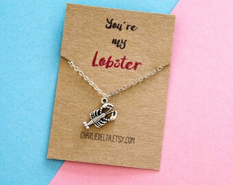 You're my lobster necklace - lobster necklace - best friend gift - girlfriend gift - best friend necklace - friendship gift