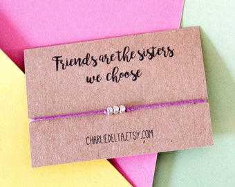 Friends are the sisters we choose Armband - Freundschaftsgeschenk - Freundschaftsarmband - beste Freundin Armband - Krawatte auf Wunscharmband