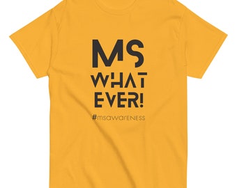 Unisex Multiple Sclerosis Tshirt, Women’s MS Warrior Awareness Top, Men’s Chronic Illness Fighter Shirt, Autoimmune Aware Crewneck T-shirt