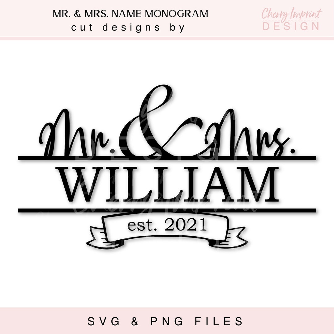 Mr. and Mrs. SVG Wedding Monogram SVG for Cricut and Silhouette Gifts