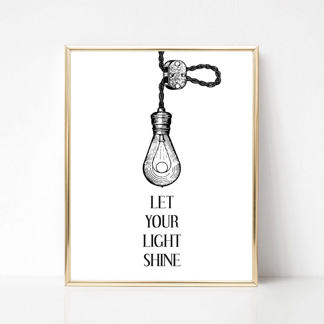 Let Your Light Shine - Wall Art - Instant Digital Download Printable ...