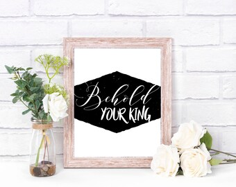 Behold Your King - Arte de parede - download digital instantâneo de arte de palavras para impressão, vertical