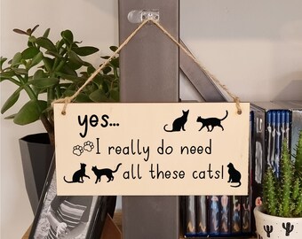 Targa In Legno Per Amanti Dei Gatti Con Scritta 'I Really Do Need All These Cats', 20x10 Cm, Decorazione Murale Fatta A Mano