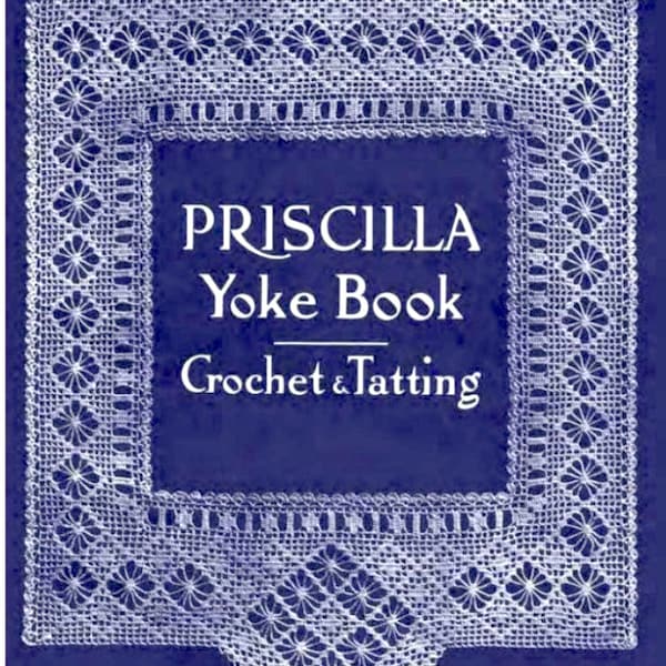 Carnet de couture pour crochet et frivolité PDF des années 1920 - Patrons Priscilla + tutoriels - L'art de la frivolité au crochet vintage