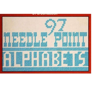 Needlepoint alphabets PDF 97 pattern designs + cross stitch patterns 24 threads - 5 threads 143 pages 1975 also for cross stitch etc PDF