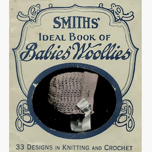 1930s Babies Woollies Knitting Crochet Patterns: Smiths Ideal (PDF Pattern)