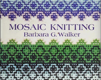 Mosaic Knitting Barbara G Walker 380 knit designs 1970s stoles scarves jumpers sweaters handbag ponchos rugs baby blankets afghans ebook PDF