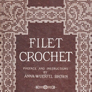 FILET CROCHET PDF 1912 pattern book - 100 crochet patterns + designs for lingerie children babies pillows alphabet dining animal pin cushion