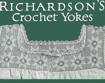 Richardsons #4 Crochet 1915  pattern book - crochet yokes for lingerie tatting nightie crochet flower peasant sleep wear 14 patterns PDF