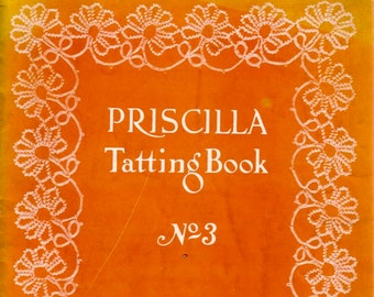 Priscilla Tatting Book No. 3: Vintage Patterns (PDF)
