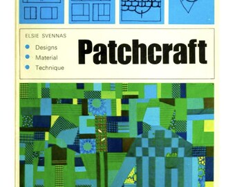 Elsie Svennas Patchcraft Designs PDF: Quilting, Appliqué & Painting with Patches