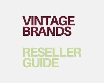 May include: The image displays the text "VINTAGE BRANDS" in a deep burgundy, above "RESELLER GUIDE" in light green, on a neutral background. The design suggests a guide or resource for vintage brand resellers.