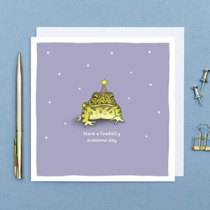 Have a Toadally Awesome Day - Verjaardag paddenkaart // Grappige verjaardagskaarten met dieren // Handgetekende dierenkunst // Milieuvriendelijke verjaardagskaarten
