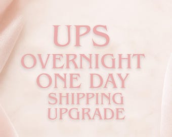 Shipping Upgrade UPS Overnight - United States Orders Only