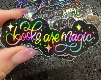 Books are Magic Glossy Black and Rainbow Holographic Vinyl sticker