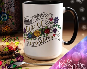 Tasse Ehrgeiz 15 Unzen Becher | Floral, motivierend | Geschenk: Freunde, Lehrer, Mütter, Schwestern, Tanten, Omas
