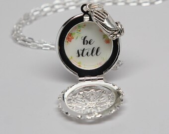 Be Still Necklace, Locket and Keychain. FREE SHIPPING!!