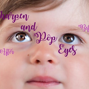 Puede incluir: Primer plano de la cara de un niño con las palabras "Sharpen and Pop Eyes" escritas sobre los ojos. La palabra "Before" está escrita sobre el ojo derecho y la palabra "After" está escrita debajo del ojo izquierdo.