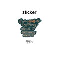 SINGLE STICKER | Don't Worry About It | Motivational Sticker | Inspirational Vinyl Decal