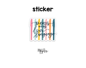 SINGLE STICKER | NEW Pens Are My Love Language | Motivational Sticker | Inspirational Vinyl Decal