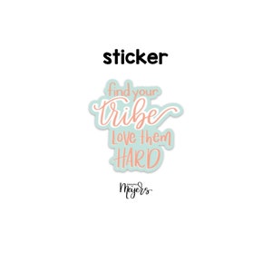 SINGLE STICKER: Tribe