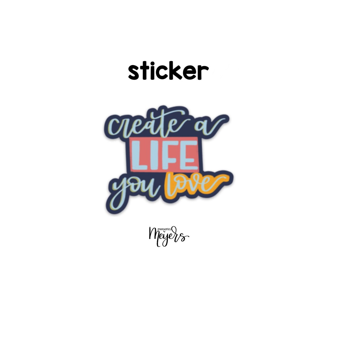 Sticker Single Life SINGLE STICKER | Create A Life You Love | Motivational Sticker ...