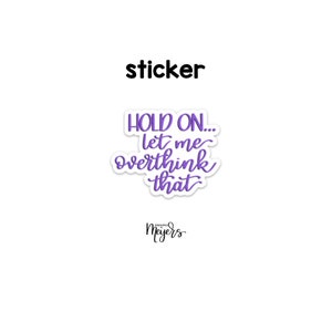 Motivational Inspirational Sticker Don't Overthink It Single Sticker