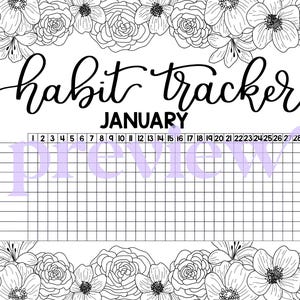 May include: Black and white habit tracker for January with floral border. The words "habit tracker" are in a cursive font. The days of the month are listed across the top, with a grid below for tracking.