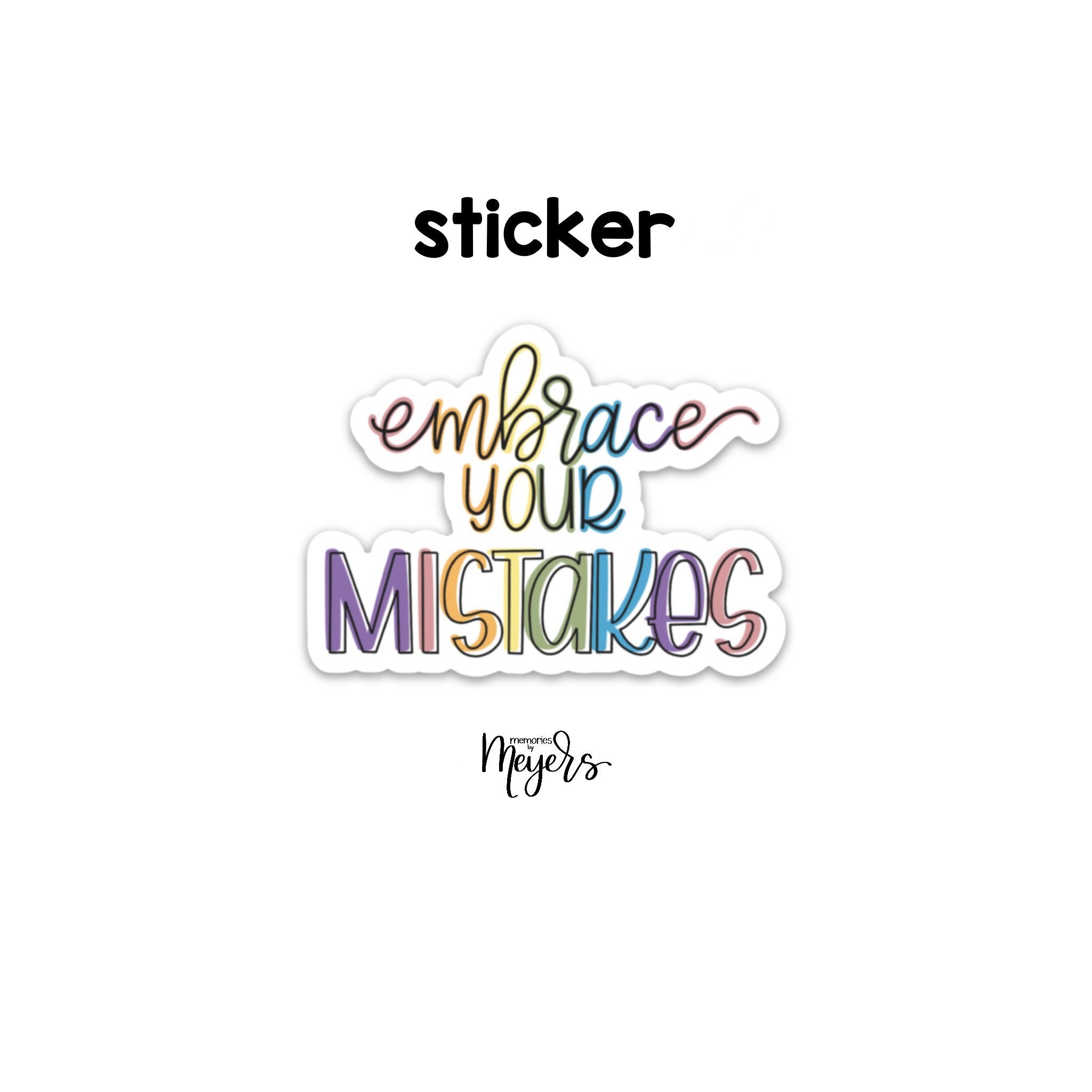 Past Mistake Visualization Sticker SINGLE STICKER | Embrace Your Mistakes | Motivational Sticker ...