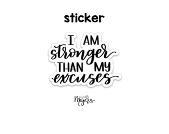 STICKER: Stronger than Excuses