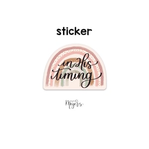 SINGLE STICKER | In His Timing | Motivational Sticker | Inspirational Vinyl Decal