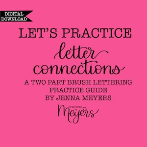 K&ouml;nnte beinhalten: Ein digitaler Download mit dem Text "LET'S PRACTICE letter connections" in schwarzer Schrift auf einem leuchtend pinkfarbenen Hintergrund. Der Text enth&auml;lt auch "A TWO PART BRUSH LETTERING PRACTICE GUIDE BY JENNA MEYERS".