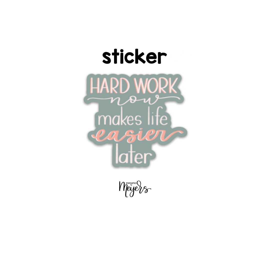 SINGLE STICKER | Hard Work Now | Motivational Sticker | Inspirational ...
