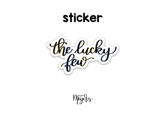 SINGLE STICKER | The Lucky Few | Down Syndrome | Motivational Sticker | Inspirational Vinyl Decal