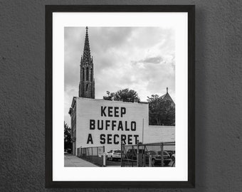 DIGITAL DOWNLOAD - Buffalo NY Street Art Print: "Keep Buffalo a Secret" Black and White Photograph