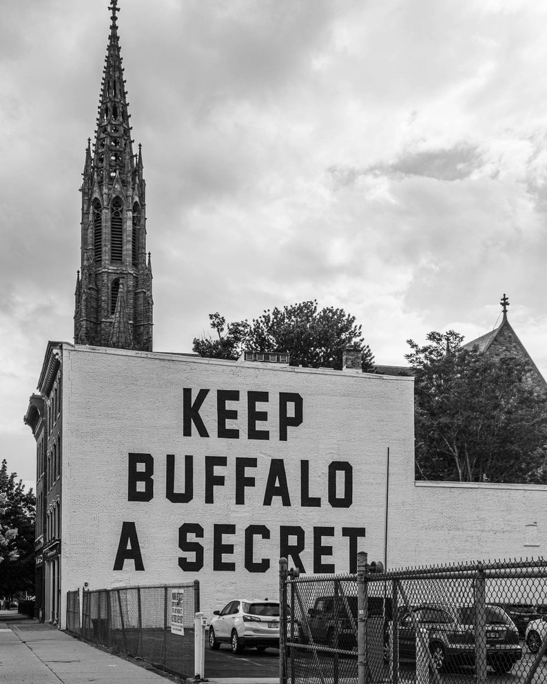 Keep Buffalo a Secret Buffalo, New York Photograph Street Art Print Black and White City NY Downtown Buffalo Artwork Love 716 image 2