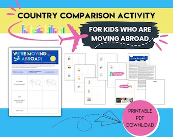 May include: A printable PDF download for kids moving abroad. The document includes a country comparison activity with prompts for similarities and differences, a world map, and a flag drawing section.