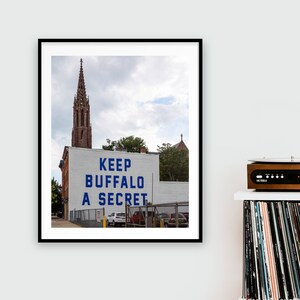 Keep Buffalo a Secret Color Print Buffalo, New York Photograph Street Art Print Downtown Buffalo Artwork Buffalo NY Wall Art 716 image 3