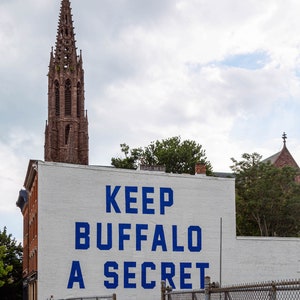 Keep Buffalo a Secret Color Print Buffalo, New York Photograph Street Art Print Downtown Buffalo Artwork Buffalo NY Wall Art 716 image 2